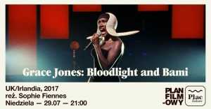 Pokaz filmu "Grace Jones: Bloodlight and Bami"