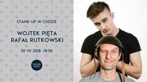 Stand-up w Cudzie: Wojtek Pięta, Rafał Rutkowski