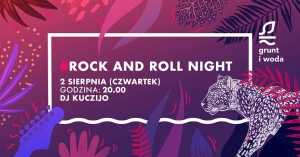 Rock & Roll Night w Grunt i Woda part. 4