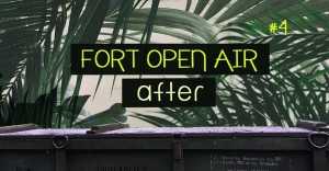 Fort Open Air After vs Dźwięki z Dworca Zoo