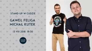 Stand-up w Cudzie: Gaweł Feliga, Michał Kutek