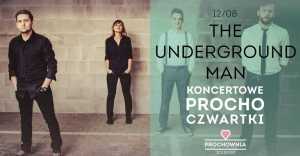 Koncertowe Procho: The Underground Man 