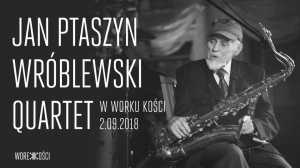 Jan Ptaszyn Wróblewski Quartet