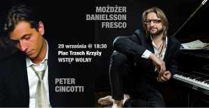 Koncert Inauguracyjny 60. edycji JAZZ Jamboree 2018 - MOŻDŻER DANIELSSON FRESCO TRIO / PETER CINCOTTI 