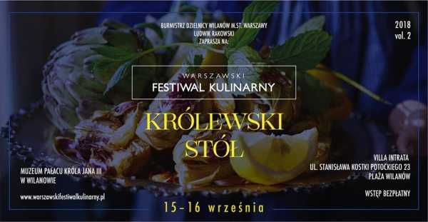 II Warszawski Festiwal Kulinarny „Królewski stół”