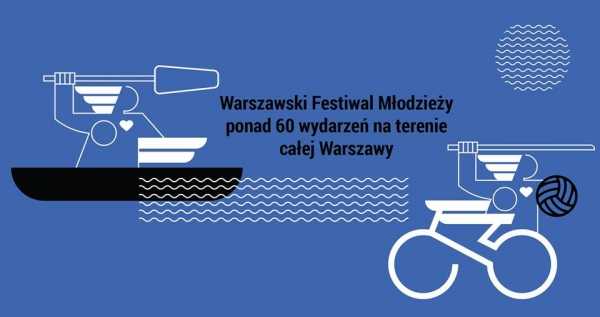 Warszawski Festiwal Młodzieży 2018