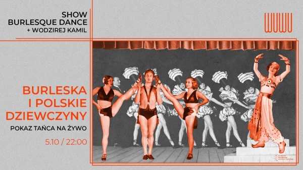 Burleska i polskie dziewczyny (Pokaz tańca na żywo)