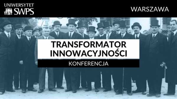Transformator innowacyjności - konferencja