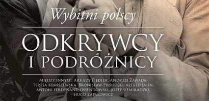Wybitni polscy odkrywcy i podróżnicy