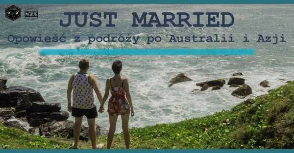 Just married - opowieść z podróży po Australii i Azji
