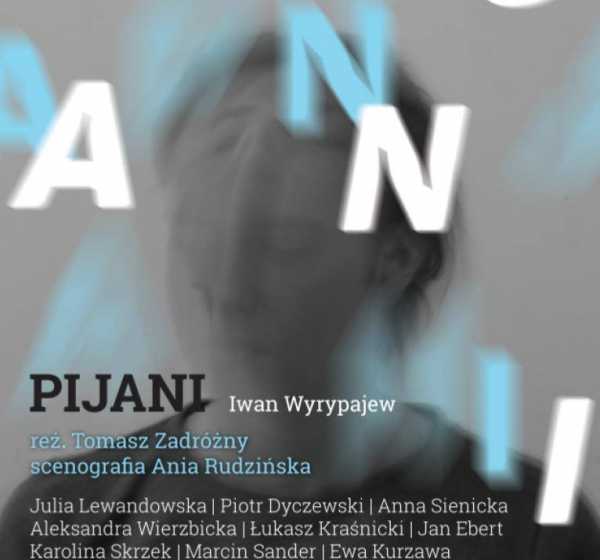 Pijani / Iwan Wyrypajew - spektakl teatralny
