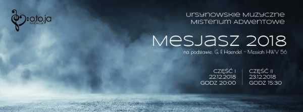 Mesjasz2018 - Ursynowskie Muzyczne Misterium Adwentowe