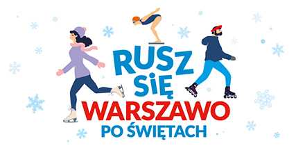 Rusz się Warszawo po świętach - bezpłatne obiekty sportowe z Kartą Warszawiaka