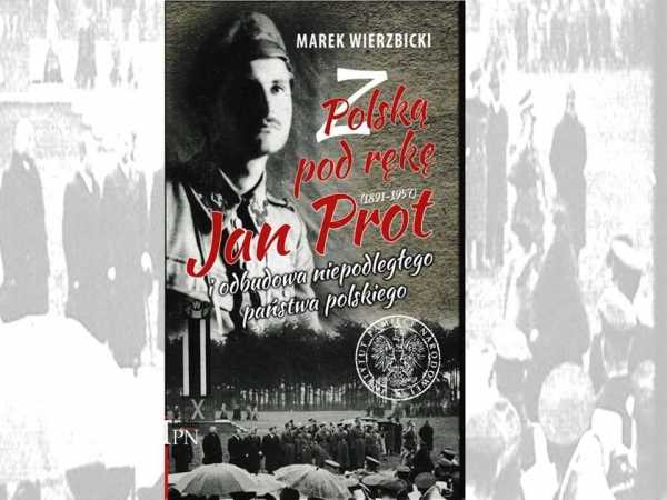 Czytelnia POLIN | M. Wierzbicki "Z Polską pod rękę. Jan Prot"