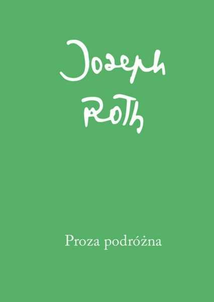 Proza podróżna Josepha Rotha - Łukasiewicz, Wierzejska