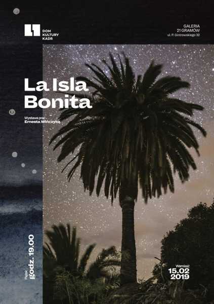 La Isla Bonita - wystawa prac Ernesta Wińczyka
