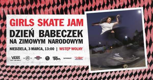 Girls Skate Jam | Dzień Babeczek na Zimowym Narodowym