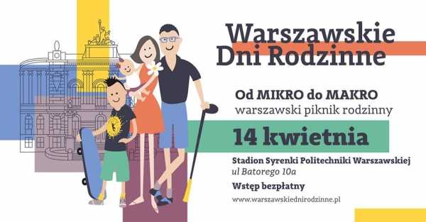 Warszawski Piknik Rodzinny - od MIKRO do MAKRO