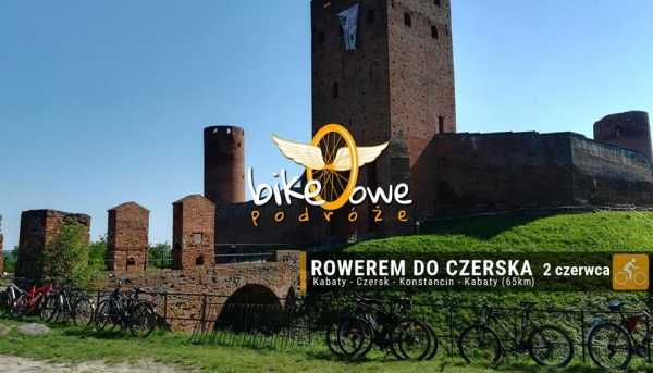 Zamek w Czersku - wycieczka rowerowa