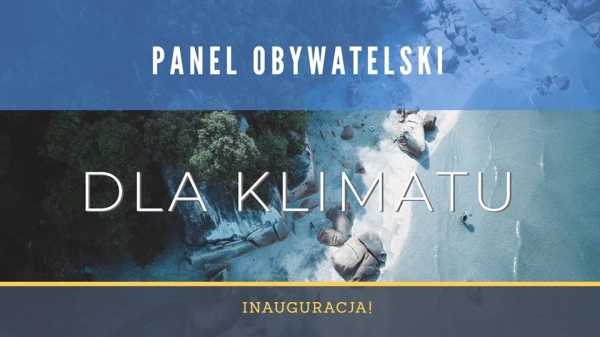 Panel obywatelski dla klimatu: inauguracja