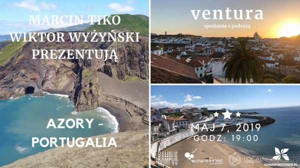 Ventura: W krainie wulkanów, jaskiń i skał. Pół roku na Azorach