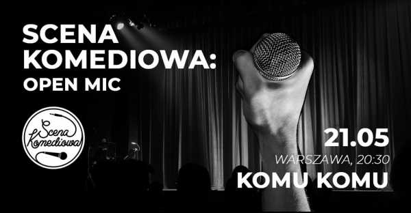 Scena Komediowa prezentuje: Open mic w Komu Komu