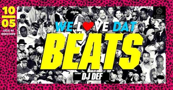 We Love Dat Beats X DJ DEF