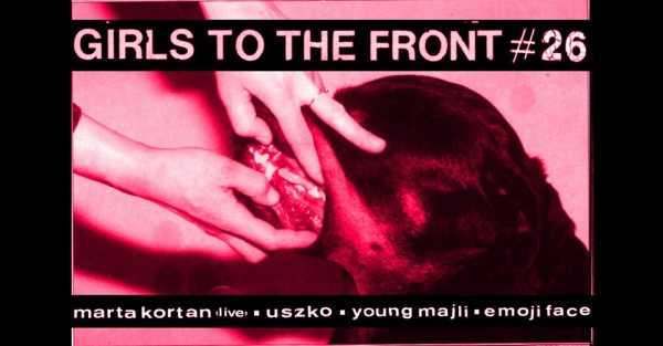 GTTF #26: Marta Kortan [live] / Young Majli / uszko / emoji face