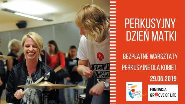 Bezpłatne warsztaty perkusyjne dla kobiet - perkusyjny Dzień Matki