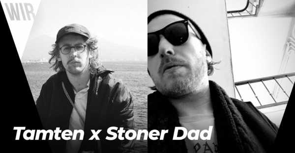 WIR x Tamten x Stoner Dad