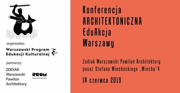 Konferencja Architektoniczna EduAkcja Warszawy