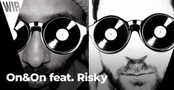WIR x On&On feat. Risky