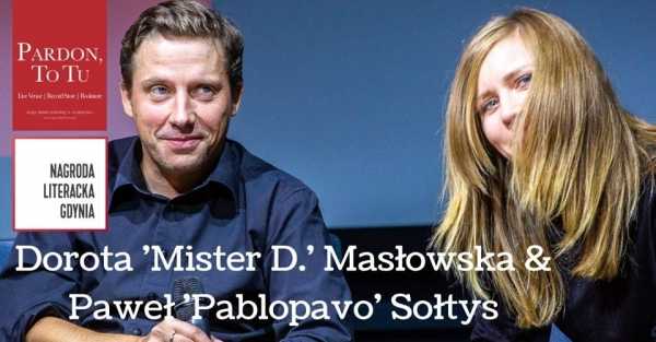 Dorota „Mister D.” Masłowska & Paweł „Pablopavo” Sołtys w PTT