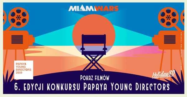 Papaya Young Directors x Miami Wars