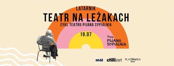 Teatr na leżakach / Latarnik
