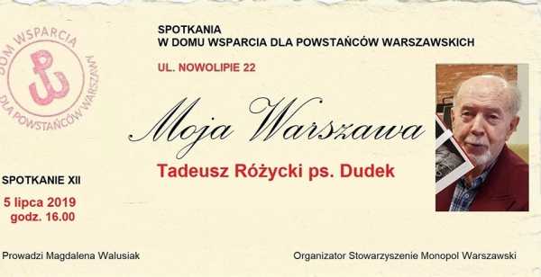 Moja Warszawa XIII: Tadeusz Różycki ps.Dudek