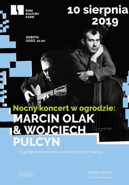 Nocny koncert w ogrodzie: Marcin Olak & Wojciech Pulcyn
