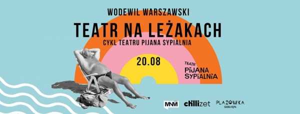 Teatr na leżakach / Wodewil Warszawski