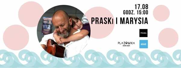 Marysia Gałązka i Jacek Gałązka / Praski w Plażówce