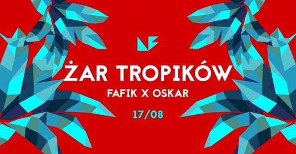 Żar Tropików vol. 6 | FAFIK x OSKAR