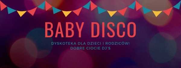 BABY DISCO - dyskoteka dla dzieci i rodziców