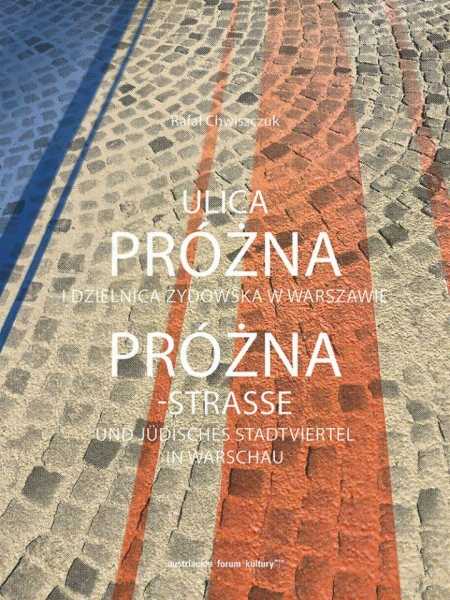Prezentacja książki: Ulica Próżna i dzielnica żydowska Warszawie