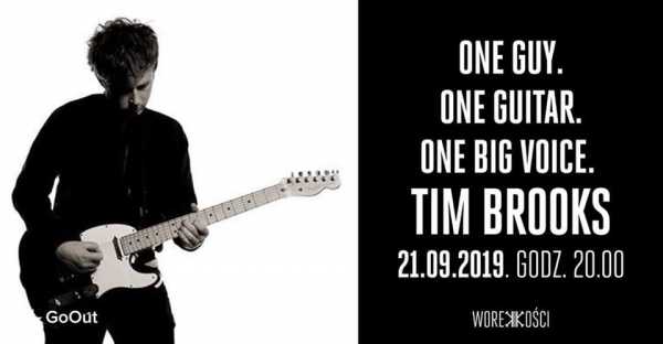 Tim Brooks: One Guy. One Guitar. One Big Voice