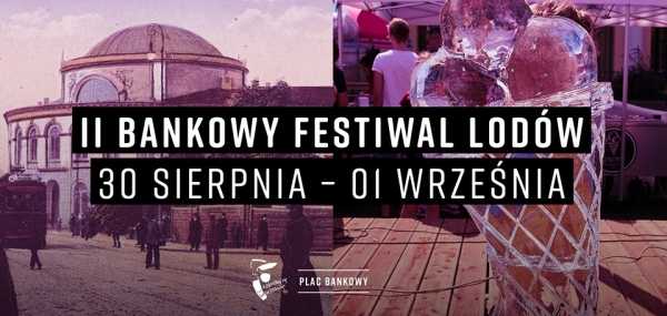 II Bankowy Festiwal Lodowy