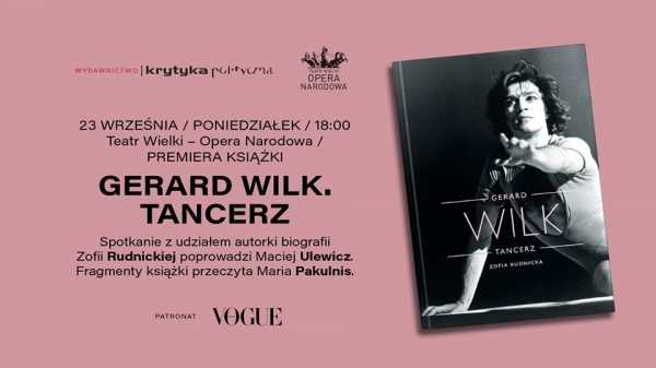 Premiera książki "Gerard Wilk. Tancerz"