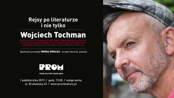 Rejsy po literaturze i nie tylko: Wojciech Tochman