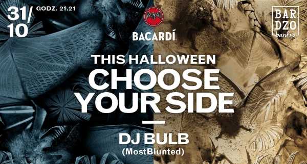 This Halloween Choose Your Side > Powered by Bacardi | DJ Bulb