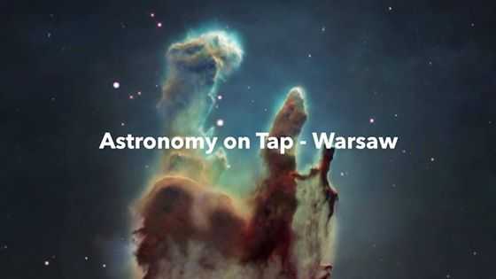 Astronomy on Tap - Warsaw
