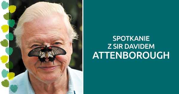 Spotkanie z Sir Davidem Attenborough