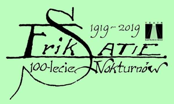 Erik Satie. 100-lecie nokturnów - ostatni spektakl